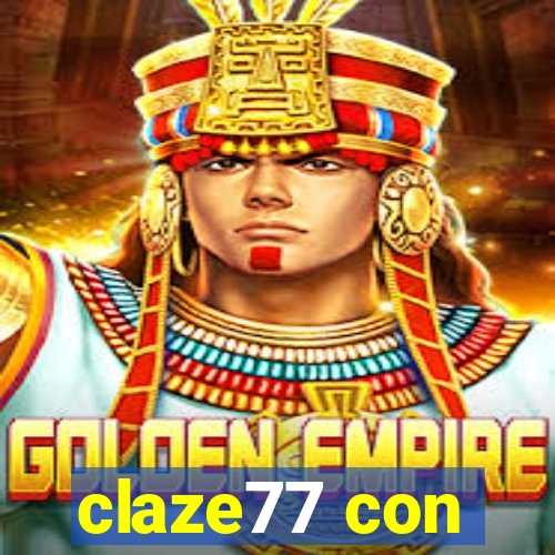 claze77 con